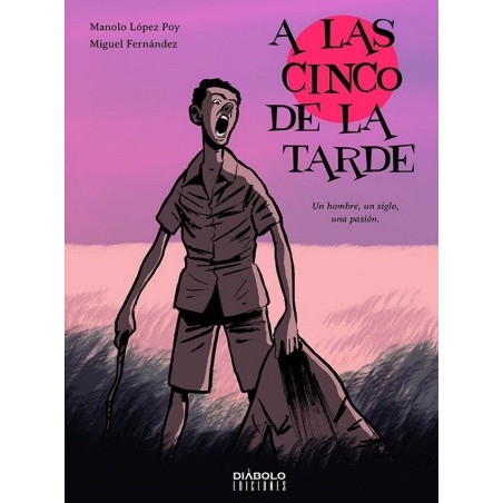 A LAS CINCO DE LA TARDE