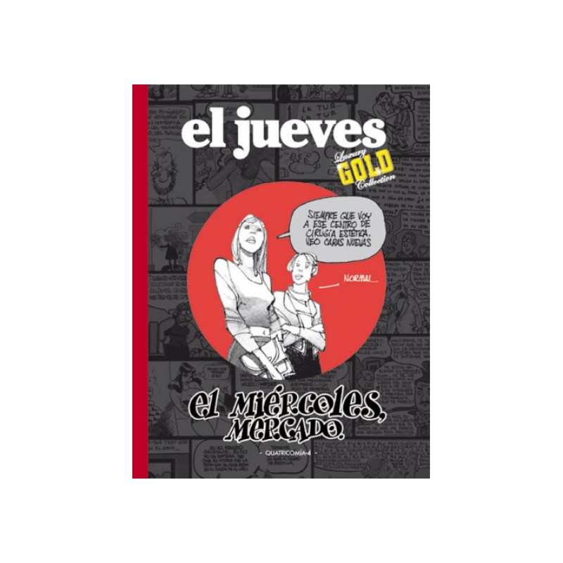EL JUEVES LUXURY GOLD COLLECTION n. 30 EL MIERCOLES MERCADO DE QUATROCOMIA-4