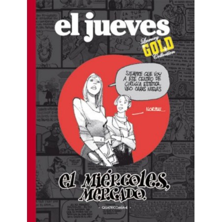 EL JUEVES LUXURY GOLD COLLECTION n. 30 EL MIERCOLES MERCADO DE QUATROCOMIA-4