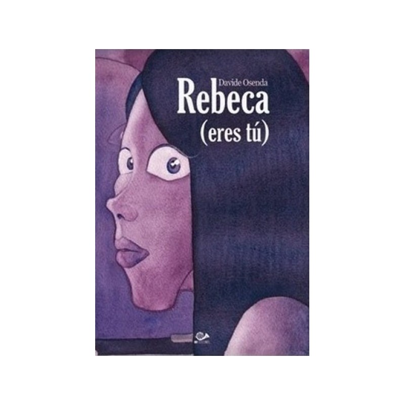 REBECA  ( ERES TU ) NOVELA GRAFICA 001 EDICIONES