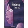 REBECA  ( ERES TU ) NOVELA GRAFICA 001 EDICIONES