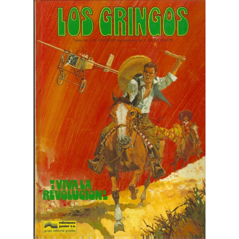 LOS GRINGOS ALBUMES Nº 01 Y 02 - ¡ VIVA LA REVOLUCION Y VIVA VILLA ¡ POR J.M.CHARLIER ( EL TENIENTE BLUEBERRY ) Y VICTOR DE LA FUENTE ( SUNDAY ... ) , CARTONE