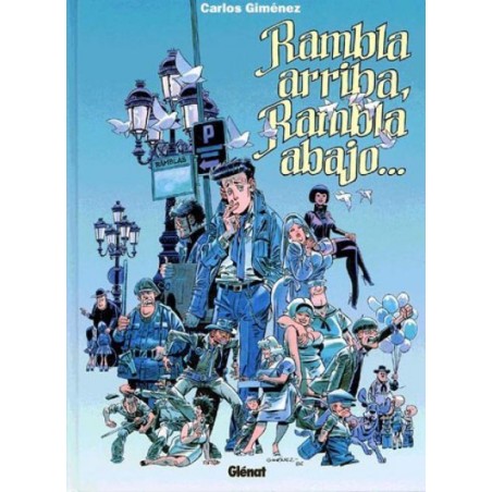 RAMBLA ARRIBA , RAMBLA ABAJO POR CARLOS GIMENEZ ED.GLENAT , CARTONE