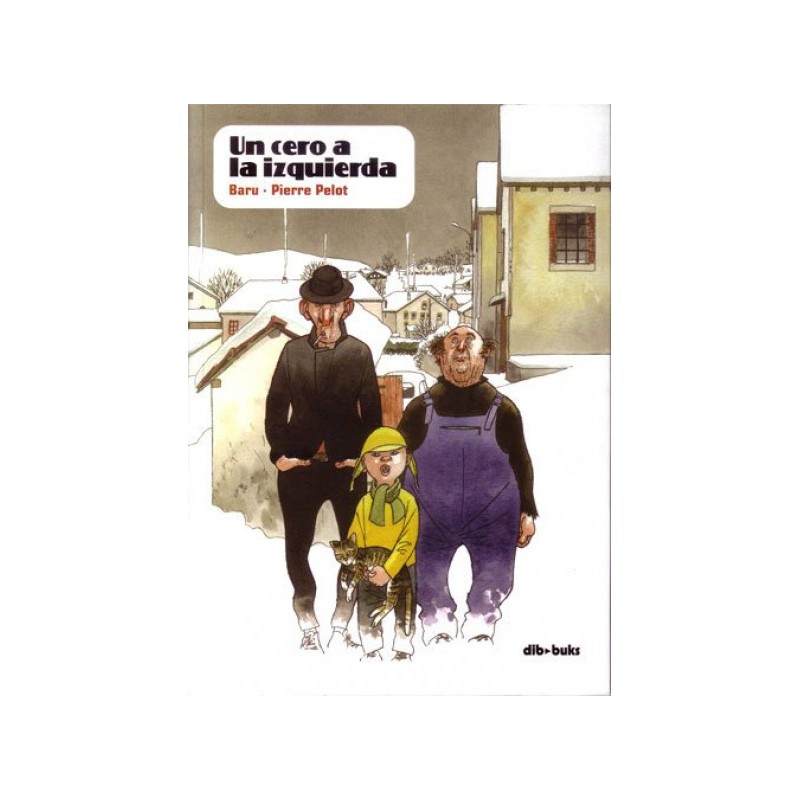 UN CERO A LA IZQUIERDA POR BARU Y PIERRE PELOT