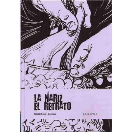 LA NARIZ / EL RETRATO