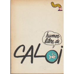 HUMOR LIBRE DE CALOI