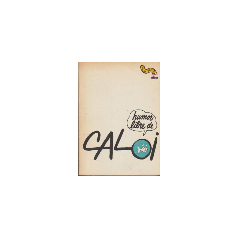HUMOR LIBRE DE CALOI