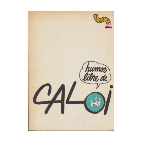 HUMOR LIBRE DE CALOI