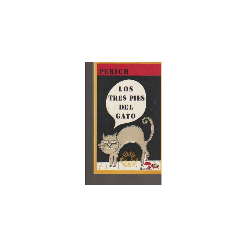 LOS TRES PIES DEL GATO POR EL PERICH