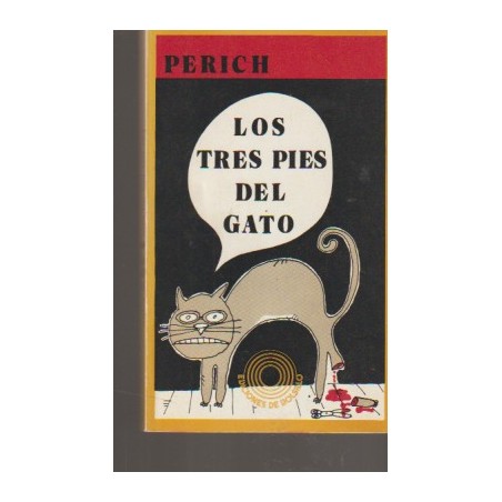 LOS TRES PIES DEL GATO POR EL PERICH