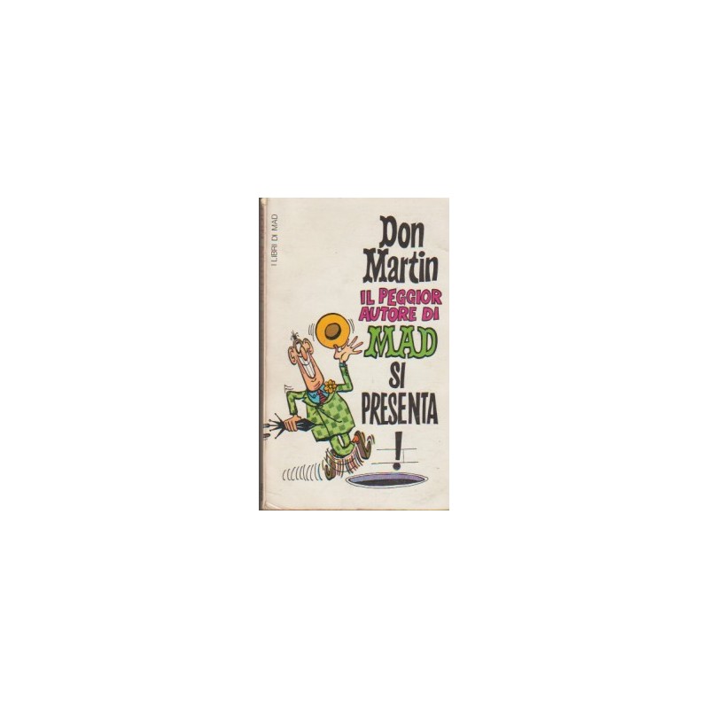 DON MARTIN EL PEOR AUTOR DE MAD SE PRESENTA , ITALIANO