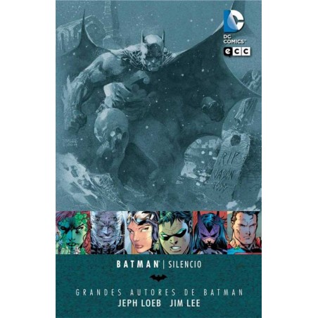 GRANDES AUTORES DE BATMAN JEPH LOEB Y JIM LEE BATMAN SILENCIO