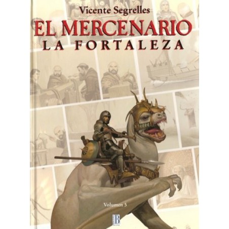 EL MERCENARIO ED.B ALBUMES 3 AL 5 : LAS PRUEBAS  , LA FORTALEZA Y EL SACRIFICIO POR VICENTE SEGRELLES,