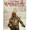 EL MERCENARIO ED.B ALBUMES 3 AL 5 : LAS PRUEBAS  , LA FORTALEZA Y EL SACRIFICIO POR VICENTE SEGRELLES,