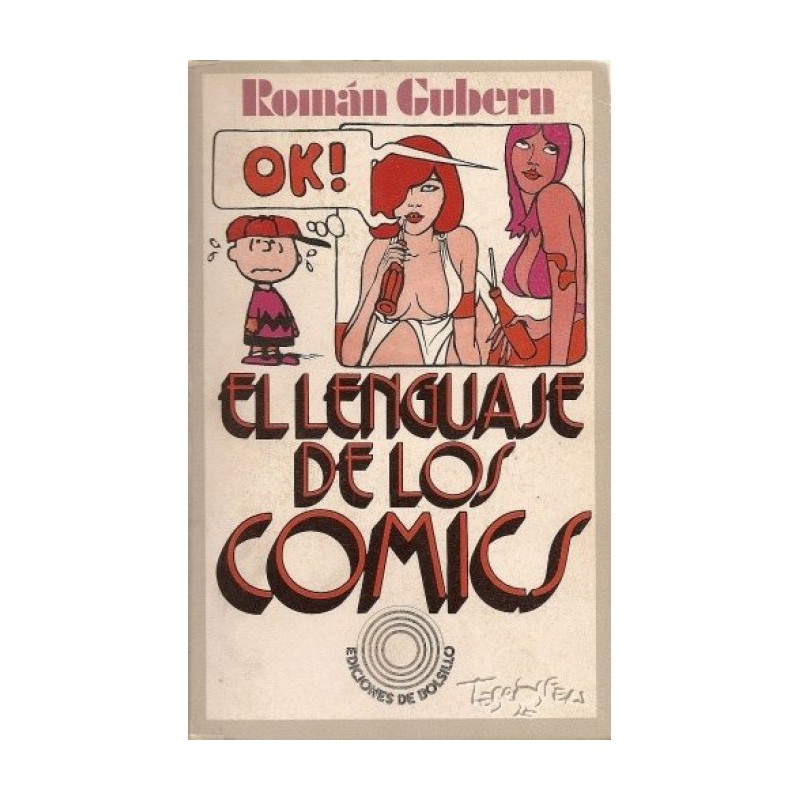 EL LENGUAJE DE LOS COMICS POR ROMAN GUBERN , EDICIONES PENINSULA