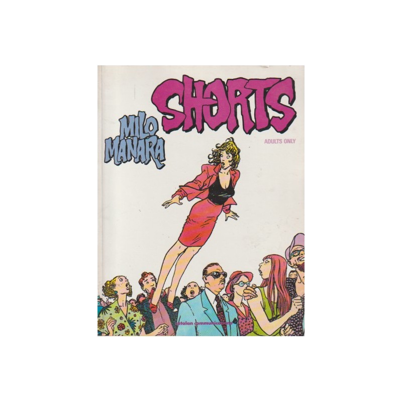 SHORTS  POR MILO MANARA , RUSTICA INGLES , CATALAN COMMUNICATIONS