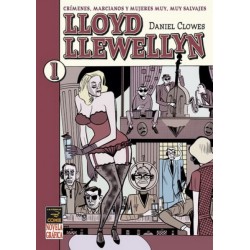 LLOYD LLEWELYN VOL.1 Y 2 OBRA COMPLETA POR DANIEL CLOWES , Títulos: 1. Crímenes, Marcianos y Mujeres muy, muy Salvajes. 2. Monstruos, Fantasmas y más Mujeres Salvajes.