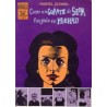 BRUT COMIX - COMO UN GUANTE DE SEDA FORJADO EN HIERRO Nº 1 A 5 DE 5 COLECCION COMPLETA