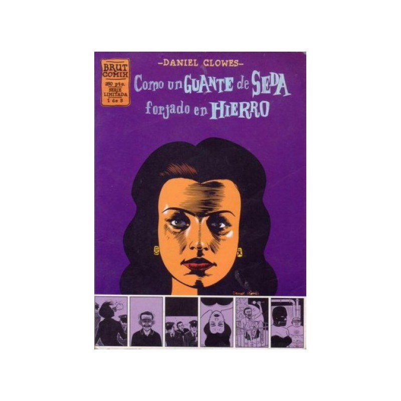 COMO UN GUANTE DE SEDA FORJADO EN HIERRO Nº 1 DE 5 POR DANIEL CLOWES