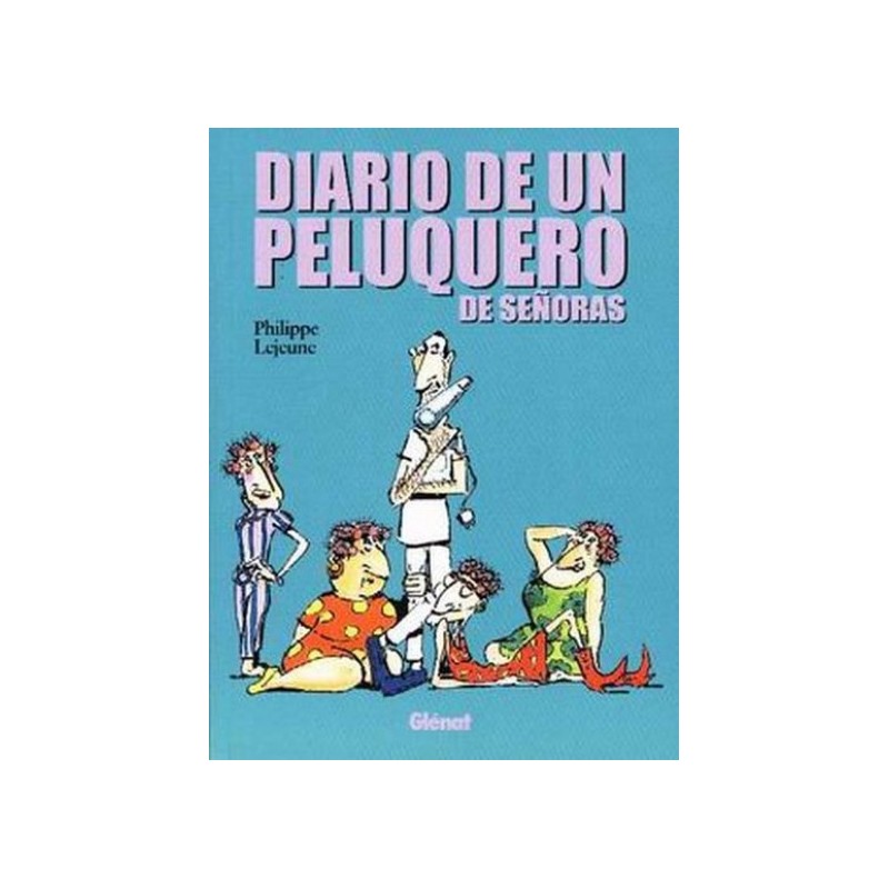 DIARIO DE UN PELUQUERO DE SEÑORAS