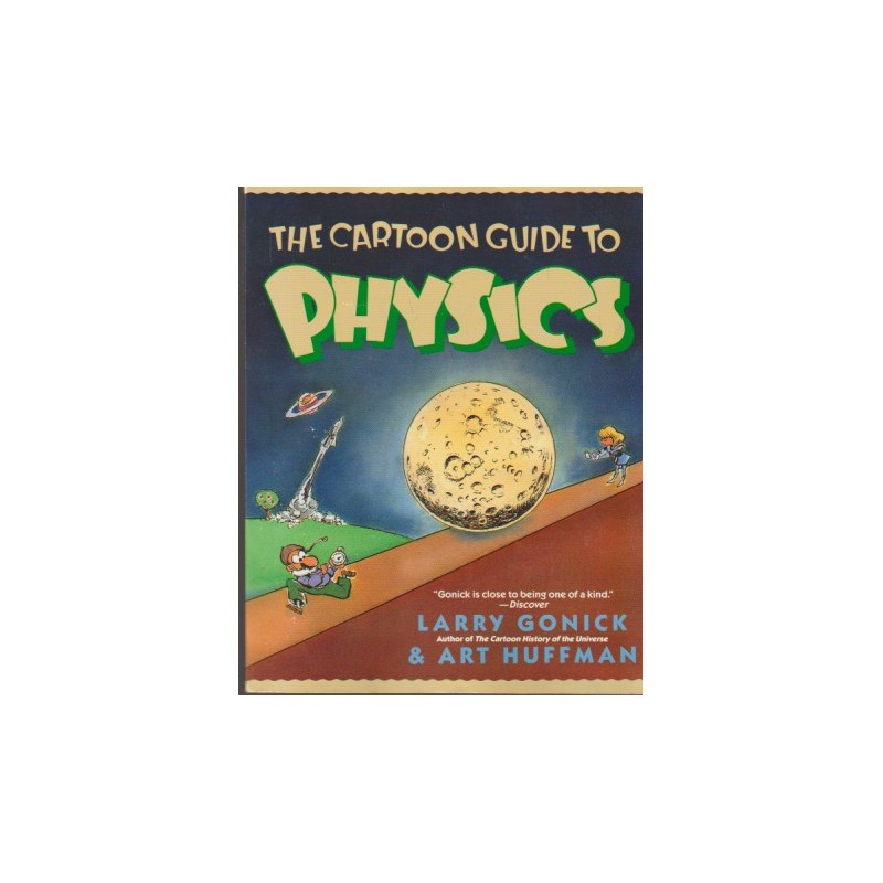 THE CARTOON GUIDE TO PHYSICS Y THE CARTOON GUIDE TO CHEMISTRY POR LARRY GONICK & CRAIG CRIDDLE