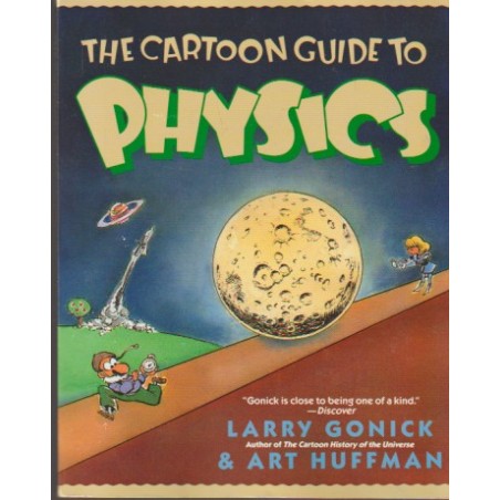 THE CARTOON GUIDE TO PHYSICS Y THE CARTOON GUIDE TO CHEMISTRY POR LARRY GONICK & CRAIG CRIDDLE