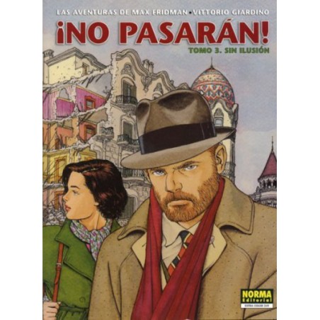 ! NO PASARAN ! DE VITTORIO GIARDINO COL.COMPLETA ALBUMES 1 AL 3 CIMOC Nº 169,191 Y 249