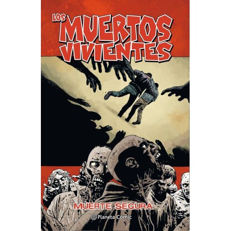 LOS MUERTOS VIVIENTES Nº 1 AL 28 DE 32 ( THE WALKING DEAD ) TOMOS RUSTICA ED.PLANETA