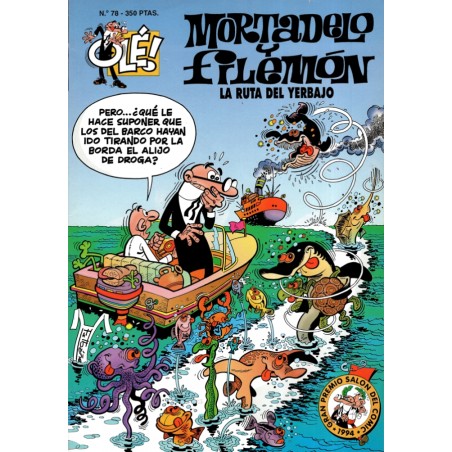 COLECCION OLE nº 78 MORTADELO Y FILEMON : LA RUTA DEL YERBAJO