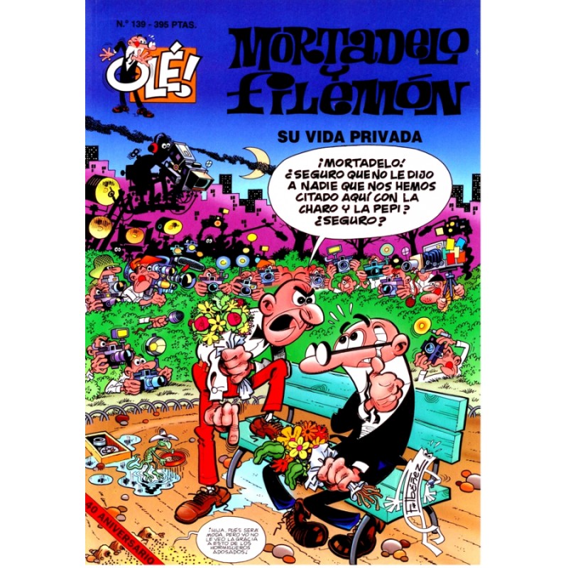COLECCION OLE nº 139 MORTADELO Y FILEMON : SU VIDA PRIVADA