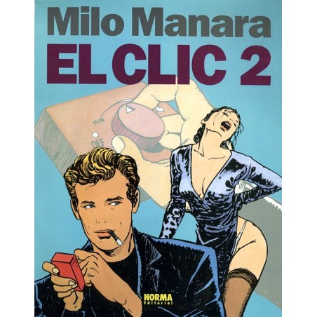 EL CLIC 2 CARTONE CON SOBREPORTADA POR MILO MANARA , NUEVO, EDICION DE 1992