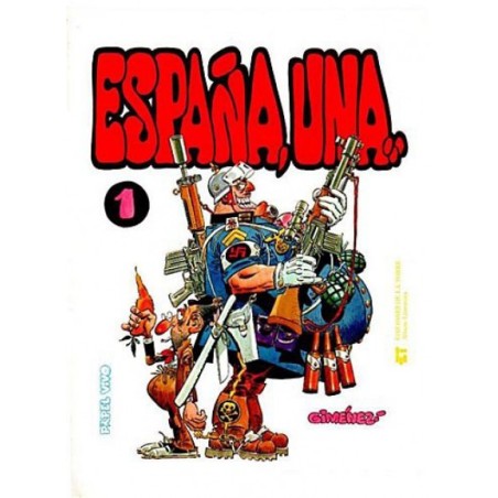 ESPAÑA UNA,GRANDE Y LIBRE POR CARLOS GIMENEZ , COL.PAPEL VIVO ED.LA TORRE