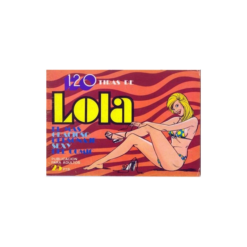 LOLA DE IÑIGO nº 2 ,120 TIRAS DIARIAS EROTICAS , el mas gracioso personaje sexy del comic