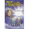 WITCH ESPECIALES 1 Y 2 : LAS WITCH ANTES DE TENER PODERES Y ESPECIAL ELYON
