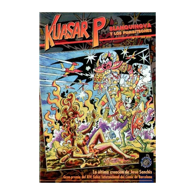 KUASAR P Nº 1 BLANQUINOVA Y LOS PUMBYTRONES , LA ULTIME CREACION DE JOSE SANCHIS