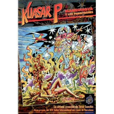 KUASAR P Nº 1 BLANQUINOVA Y LOS PUMBYTRONES , LA ULTIME CREACION DE JOSE SANCHIS